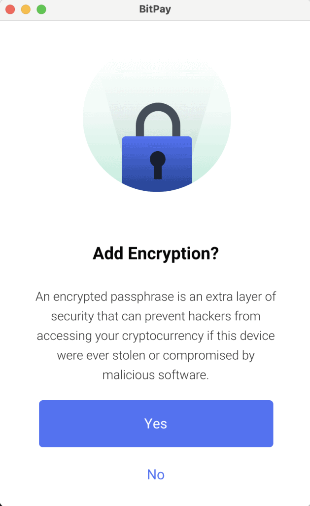 Add an encrypted passphrase to your BitPay wallet.